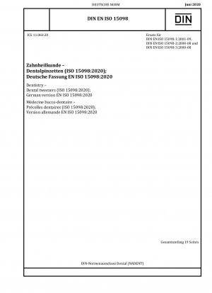 Zahnmedizin – Zahnpinzetten (ISO 15098:2020); Deutsche Fassung EN ISO 15098:2020