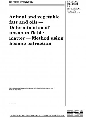 Tierische und pflanzliche Fette und Öle – Bestimmung unverseifbarer Bestandteile – Verfahren mittels Hexanextraktion