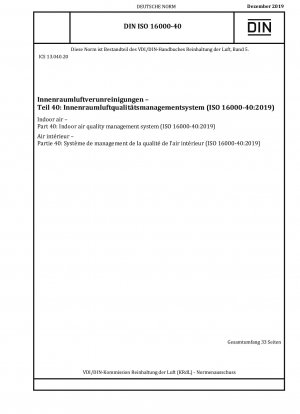 Raumluft – Teil 40: Raumluftqualitätsmanagementsystem (ISO 16000-40:2019)