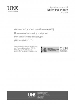Geometrische Produktspezifikationen (GPS) – Maßmessgeräte – Teil 2: Referenzscheibenmessgeräte (ISO 1938-2:2017)