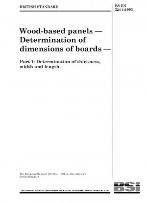 Holzwerkstoffplatten – Bestimmung der Plattenabmessungen – Teil 1: Bestimmung der Dicke, Breite und Länge