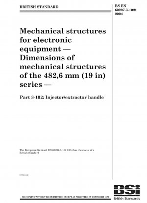 Mechanische Strukturen für elektronische Geräte – Abmessungen mechanischer Strukturen der 482,6 mm (19 Zoll)-Serie – Teil 3 – 102: Einspritz-/Ausziehgriff