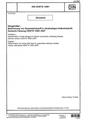 Düngemittel - Bestimmung des Gesamtstickstoffs in nitrathaltigem Kalkstickstoff; Deutsche Fassung CEN/TS 15561:2007