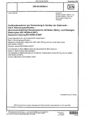 Festkondensatoren zur Verwendung in elektronischen Geräten - Teil 4: Rahmenspezifikation - Aluminium-Elektrolytkondensatoren mit festem (MnO2) und nichtfestem Elektrolyten (IEC 60384-4:2007); Deutsche Fassung EN 60384-4:2007