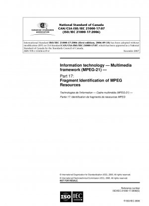 Informationstechnologie – Multimedia-Framework (MPEG-21) – Teil 17: Fragmentidentifizierung von MPEG-Ressourcen
