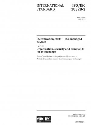 Identifikationskarten – ICC-verwaltete Geräte – Teil 3: Organisation, Sicherheit und Befehle für den Austausch