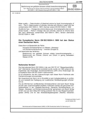 Wasserqualität – Bestimmung gelöster Anionen durch Flüssigchromatographie von Ionen – Teil 4: Bestimmung von Chlorat, Chlorid und Chlorit in Wasser mit geringer Verunreinigung (ISO 10304-4:1997); Deutsche Fassung EN ISO 10304-4:1999 / Hinweis: Zu ersetzen ...