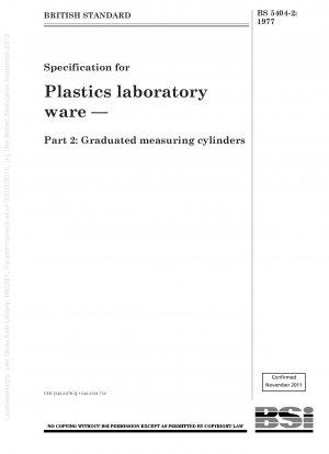 Spezifikation für Laborartikel aus Kunststoff – Teil 2: Messzylinder mit Graduierung
