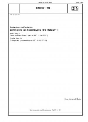 Bodenqualität – Bestimmung des Gesamtcyanids (ISO 11262:2011)