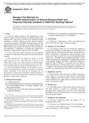 Standardtestmethoden zur 1H-NMR-Bestimmung von Keton-Ethylen-Ester- und Polyvinylchlorid-Gehalten in KEE-PVC-Dachgeweben