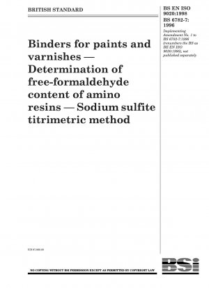 Bindemittel für Farben und Lacke – Bestimmung des Gehalts an freiem Formaldehyd in Aminoharzen – Titrimetrisches Verfahren mit Natriumsulfit