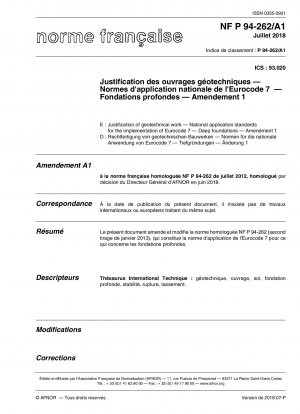 Begründung der ouvrages géotechniques – Normes dapplication nationale de lEurocode 7 – Fondations profondes – Änderungsantrag 1