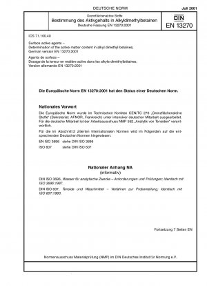 Oberflächenaktive Stoffe - Bestimmung des Wirkstoffgehalts in Alkyldimethylbetainen; Deutsche Fassung EN 13270:2001