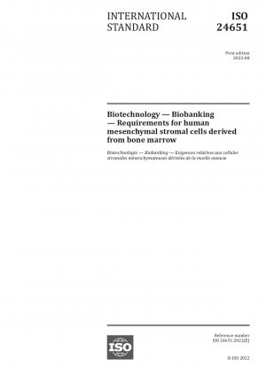 Biotechnologie – Biobanking – Anforderungen an menschliche mesenchymale Stromazellen aus Knochenmark