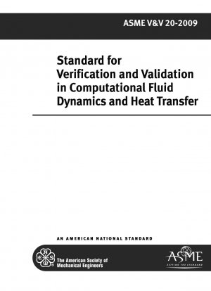 Standard zur Verifizierung und Validierung in der numerischen Strömungsmechanik und Wärmeübertragung
