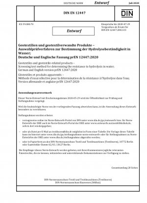 Geotextilien und geotextilverwandte Produkte - Screening-Testverfahren zur Bestimmung der Hydrolysebeständigkeit in Wasser; Deutsche und englische Version prEN 12447:2020