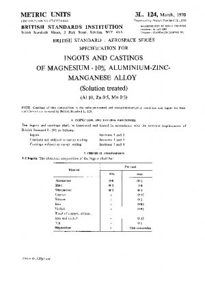 Spezifikation für Barren und Gussteile aus Magnesium – 10 % Aluminium-Zink-Mangan-Legierung (lösungsbehandelt) (Al 10, Zn 0,5, Mn 0,3)