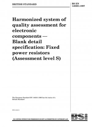 Harmonisiertes System zur Qualitätsbewertung elektronischer Bauteile - Vordruck für Bauartspezifikation: Festwiderstände (Bewertungsstufe M)