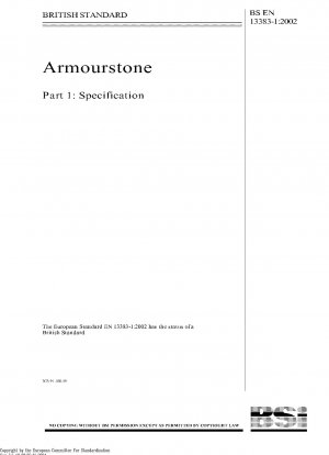 Armourstone – Teil 1: Spezifikation (einschließlich Berichtigung Mai 2004)