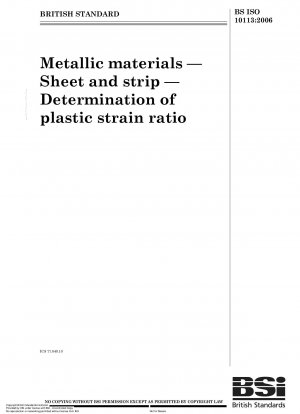Metallische Werkstoffe – Bleche und Bänder – Bestimmung des plastischen Dehnungsverhältnisses