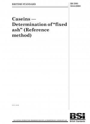 Kaseine – Bestimmung der „fixierten Asche“ (Referenzmethode)