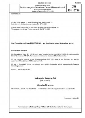 Oberflächenaktive Stoffe – Bestimmung des gesamten Basenstickstoffs – Potentiometrische Titration; Deutsche Fassung EN 13716:2001