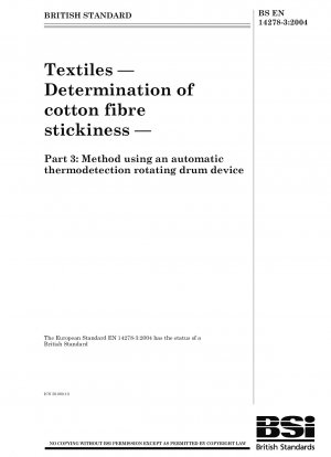 Textilien - Bestimmung der Klebrigkeit von Baumwollfasern - Verfahren mit einem automatischen Thermodetektionsgerät mit rotierender Trommel