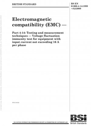 Elektromagnetische Verträglichkeit (EMV) – Prüf- und Messtechniken – Spannungsschwankungsimmunitätstest für Geräte mit einem Eingangsstrom von nicht mehr als 16 A pro Phase