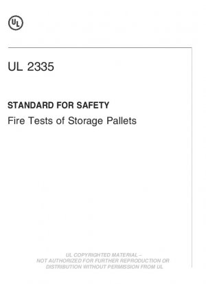UL-Standard für Sicherheits-Brandtests von Lagerpaletten (Zweite Ausgabe; Nachdruck mit Überarbeitungen bis einschließlich 26. September 2012)
