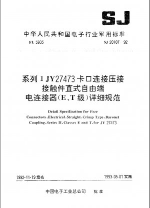 Detailspezifikation für freie Steckverbinder, elektrisch, gerade, Crimp-Typ, Bajonettkupplung, SerieⅡ, Klassen E und T, für JY 27473