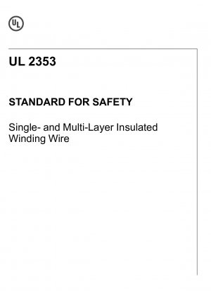UL-Standard für sichere ein- und mehrschichtige isolierte Wickeldrähte (Dritte Ausgabe)