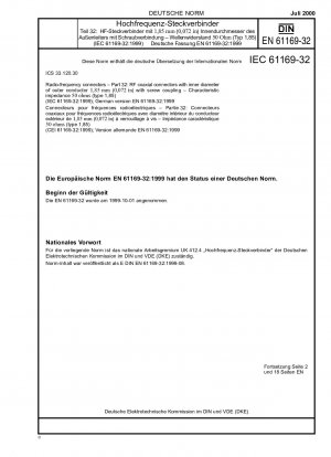 Hochfrequenzsteckverbinder – Teil 32: HF-Koaxialsteckverbinder mit einem Innendurchmesser des Außenleiters von 1,85 mm (0,072 Zoll) mit Schraubkupplung; Wellenwiderstand 50 Ohm (Typ 1,85) (IEC 61169-32:1999); Deutsche Fassung EN 61169-32:1999