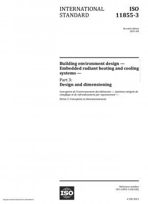 Gebäudeumgebungsdesign – Design, Dimensionierung, Installation und Steuerung eingebetteter Strahlungsheiz- und -kühlsysteme – Teil 3: Design und Dimensionierung