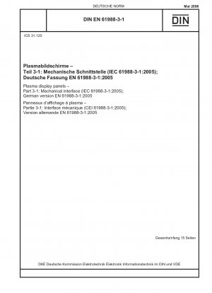 Plasmaanzeigetafeln - Teil 3-1: Mechanische Schnittstelle (IEC 61988-3-1:2005); Deutsche Fassung EN 61988-3-1:2005