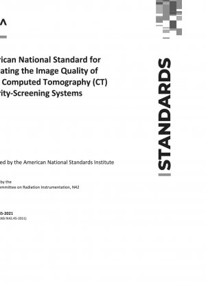 Amerikanischer nationaler Standard zur Bewertung der Bildqualität von Röntgen-Computertomographie (CT)-Sicherheitskontrollsystemen