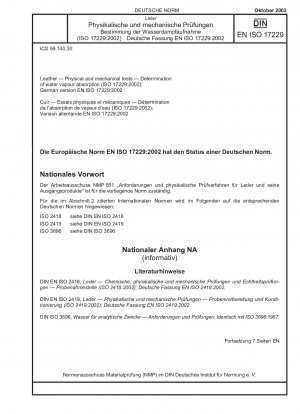 Leder – Physikalische und mechanische Prüfungen – Bestimmung der Wasserdampfaufnahme (ISO 17229:2002); Deutsche Fassung EN 17229:2002