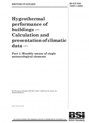 Hygrothermische Leistung von Gebäuden – Berechnung und Darstellung klimatischer Daten – Monatliche Mittelwerte einzelner meteorologischer Elemente