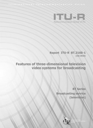 Merkmale dreidimensionaler Fernseh-Videosysteme für den Rundfunk