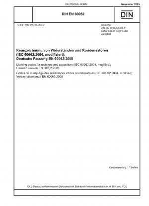 Kennzeichnungscodes für Widerstände und Kondensatoren (IEC 60062:2004); Deutsche Fassung EN 60062:2005