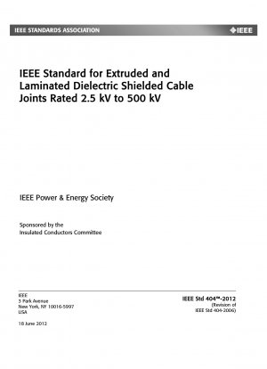 IEEE-Standard für extrudierte und laminierte dielektrische abgeschirmte Kabelverbindungen mit einer Nennspannung von 2,5 kV bis 500 kV