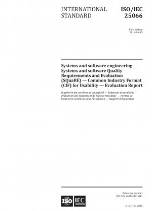 System- und Softwareentwicklung – System- und Software-Qualitätsanforderungen und -Bewertung (SQuaRE) – Common Industry Format (CIF) für Benutzerfreundlichkeit – Bewertungsbericht