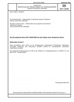 Holzwerkstoffplatten - Bestimmung der Ausziehfähigkeit von Verbindungselementen; Deutsche Fassung EN 13446:2002