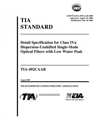 Detailspezifikation für Dispersionsunverschobene Singlemode-Lichtwellenleiter der Klasse IVa mit niedrigem Wasserpeak