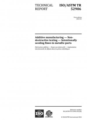 Additive Fertigung – Zerstörungsfreie Prüfung – Absichtliche Erzeugung von Fehlern in Metallteilen
