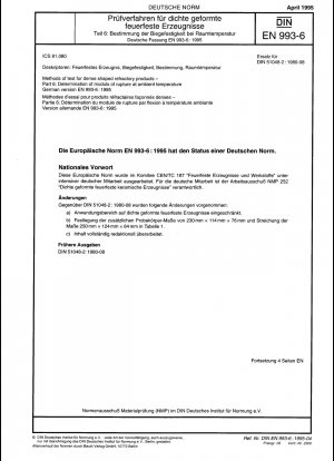 Prüfverfahren für dicht geformte feuerfeste Produkte – Teil 6: Bestimmung der Bruchmodule bei Umgebungstemperatur; Deutsche Fassung EN 993-6:1995