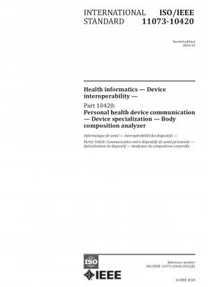 Gesundheitsinformatik – Geräteinteroperabilität – Teil 10420: Kommunikation mit persönlichen Gesundheitsgeräten – Gerätespezialisierung – Analysegerät für die Körperzusammensetzung