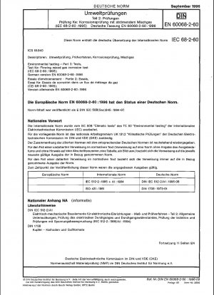 Umweltprüfungen – Teil 2: Prüfungen – Prüfung Ke: Korrosionsprüfung mit strömendem Mischgas (IEC 60068-2-60:1995); Deutsche Fassung EN 60068-2-60:1996