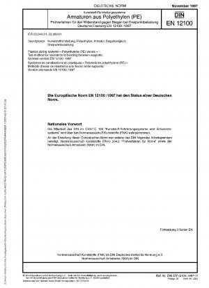 Kunststoffrohrleitungssysteme – Ventile aus Polyethylen (PE) – Prüfverfahren für die Biegefestigkeit zwischen Stützen; Deutsche Fassung EN 12100:1997
