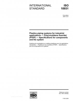 Kunststoff-Rohrleitungssysteme für industrielle Anwendungen – Poly(vinylidenfluorid) (PVDF) – Spezifikationen für Komponenten und das System