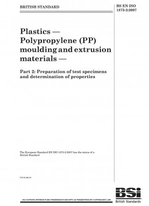 Kunststoffe - Form- und Extrusionsmaterialien aus Polypropylen (PP) - Herstellung von Prüfkörpern und Bestimmung der Eigenschaften